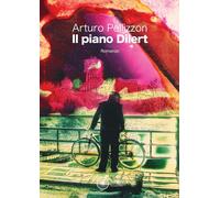 Libri Pellizzon Arturo - Il Piano Dilert
