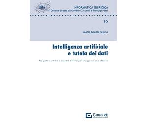 Libri Peluso Maria Grazia - Intelligenza Artificiale E Tutela Dei Dati