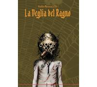 Libri Pennacchi Giulio - La Veglia Del Ragno
