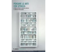 Libri Pensare Le Arti Con Spinoza