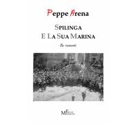 Spilinga e la sua Marina. 16 racconti