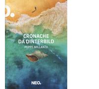 Libri Peppe Millanta - Cronache Da Dinterbild