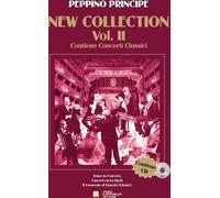 Libri Peppino Principe - New Collection Vol. 2. Contiene Concerti Classici. Con