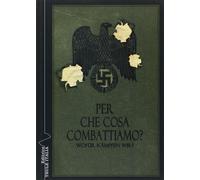 Libri Per Che Cosa Combattiamo?