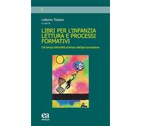 Libri per l'infanzia, lettura e processi formativi. Dal tempo dell’oralità al tempo dell’iperconnessione