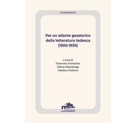Libri Per Un Atlante Geostorico Della Letteratura Tedesca