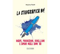 La stilografica no - peretti massimo 2024