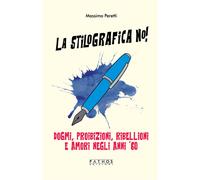 La stilografica no - peretti massimo 2024