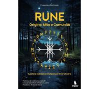 Libri Perizzolo Francesco - Rune: Origine, Mito E Comunita. Analisi E Indirizzi