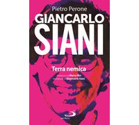Libri Perone Pietro - Giancarlo Siani. Terra Nemica