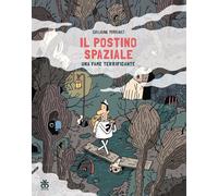 Libri Perreault Guillaume - Una Fame Terrificante. Il Postino Spaziale