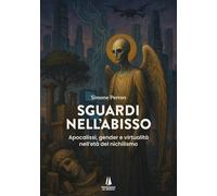 Libri Perron Simone - Sguardi Nell'abisso. Apocalissi, Gender E Virtualita Nell'