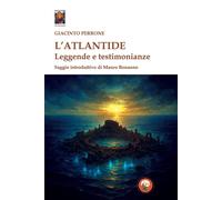 Libri Perrone Giacinto - L' Atlantide. Leggende E Testimonianze