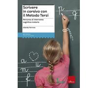 Libri Perrone Iolanda - Scrivere In Corsivo Con Il Metodo Terzi. Percorso Di Int