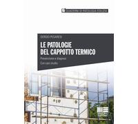 Libri Pesaresi Sergio - Le Patologie Del Cappotto Termico. Prevenzione E Diagnos