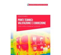 Libri Pesaresi Sergio - Ponti Termici: Valutazione E Correzione. Calcolo, Verifi