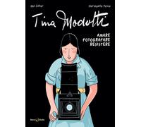 Libri Pesce Mariapaola / Zohar Mel - Tina Modotti. Amare, Fotografare, Resistere