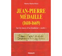 Libri Pesce Marta Maria - Jean Pierre Medaille (1610-1669). Sulle Tracce Di Un F