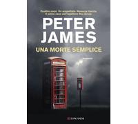 Libri Peter James - Una morte semplice - 2016 (La Gaja scienza)