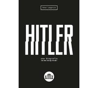 Libri Peter Longerich - Hitler. Una biografia - 2020