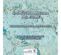Libri Peter Strebel / D'Imperio Nicola - Si Specchia Ancora Nel Fiume. Alianello