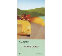 Libri Peter Terrin - Monte Carlo - 2016 (Gli Iperborei)