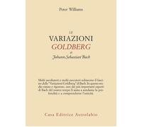Le Variazioni Goldberg Di Johann Sebastian Bach - Diego Procoli - 2024