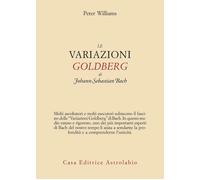Libri Peter Williams - Le Variazioni Goldberg Di J. S. Bach