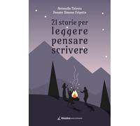 Libri Petrera Antonella / Frigotto Donato Simone - 21 Storie Per Leggere Pensare