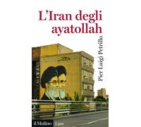 Libri Petrillo Pier Luigi - L' Iran Degli Ayatollah