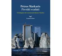Libri Petros Markaris - Prestiti Scaduti. Un'indagine Del Commissario Kostas-Cha