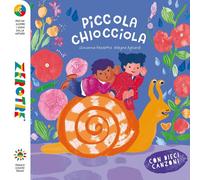 Piccola chiocciola. Ediz. a colori - Pezzetta Giovanna