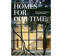Libri Philip Jodidio - Homes For Our Time. Contemporary Houses Around The World.