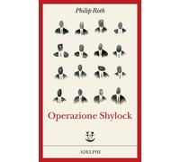 Libri Philip Roth - Operazione Shylock. Una Confessione