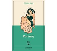 Philip Roth – Portnoy – trad. Matteo Codignola – Brossura (16 maggio 2025)