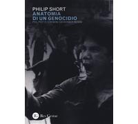 Libri Philip Short - Anatomia Di Un Genocidio. Pol Pot E I Crimini Dei Khmer Ros
