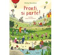 Libri Philip Waechter - Pronti, Si Parte Ediz. Illustrata