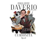 Libri Philippe Daverio - Il vizio della curiosità - 2020