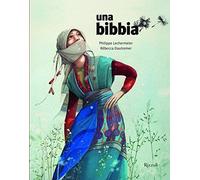 Philippe Lechermeier, Rébecca Dautremer – Una Bibbia