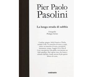 Libri Philippe Seclier - Pier Paolo Pasolini. La Lunga Strada Di Sabbia. Ediz. I