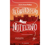 Libri Phillips Jayne Anne - Il Guardiano Notturno