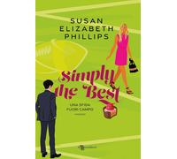 SIMPLY THE BEST. UNA SFIDA FUORI CAMPO - PHILLIPS SUSAN ELIZABETH -