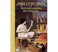 Libri Philotechnia. Studi Sulla Coroplatica Della Sicilia Greca