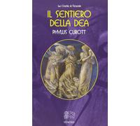 Libri Phyllis Curott - Il Sentiero Della Dea