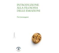 Libri Pia Campeggiani - Introduzione Alla Filosofia Delle Emozioni