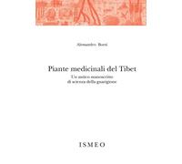 Libri Piante Medicinali Del Tibet. Un Antico Manoscritto Di Scienza Della Guarig