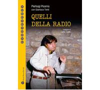 Libri Picerno Pierluigi / Tenti Luca - Quelli Della Radio