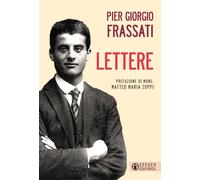 Libri Pier Giorgio Frassati - Lettere - 2019 (Le bussole)