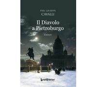 Libri Pier Giuseppe Cavalli - Il Diavolo a Pietroburgo - 2023