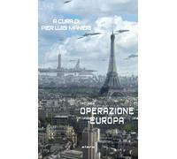 Libri Pier Luigi Manieri - Operazione Europa